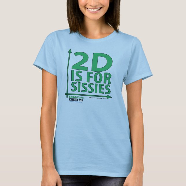 2D är för Sissies T Shirt (Framsida)