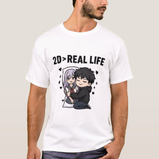 2D > Real Life T Shirt