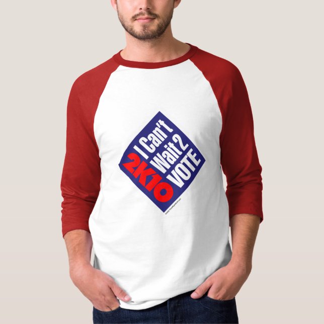 2K10 som jag inte kan väntan 2 rösta T-shirt (Framsida)