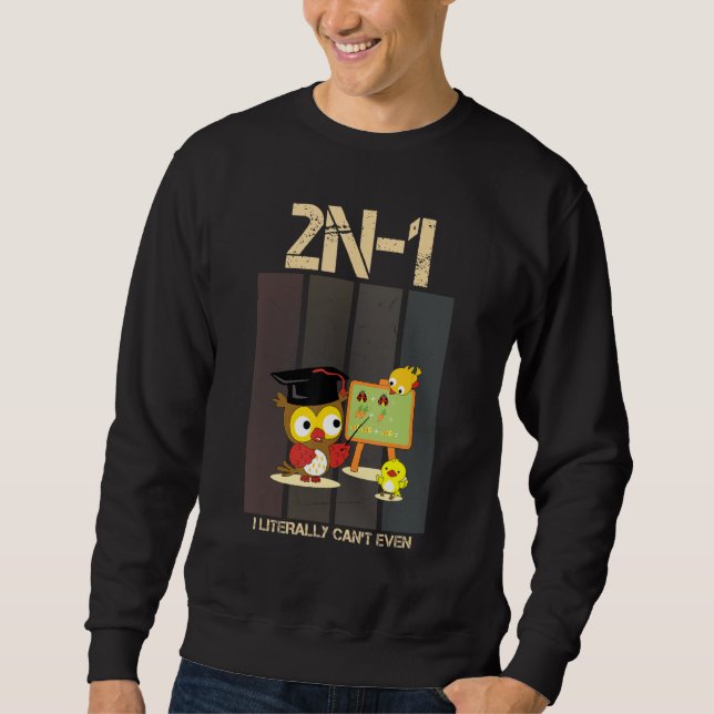 2n 1 I bokstavligen kan inte ens Math Roliga menin Lång Ärmad Tröja (Framsida)