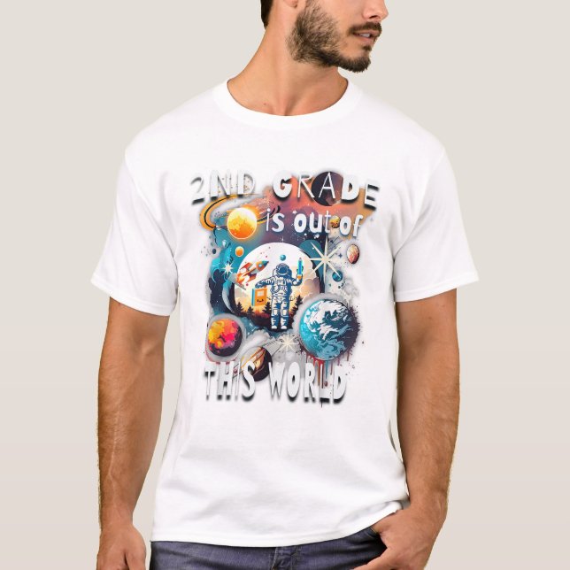 2nd Grade Is Out Of This World T Shirt (Framsida)