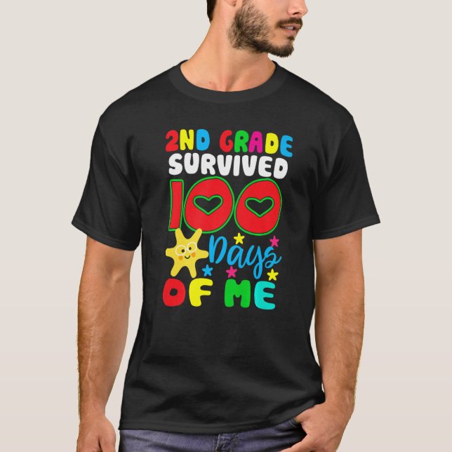 2nd Grade Survived 100 Days Of Me for Teacher Chil T Shirt (Framsida)
