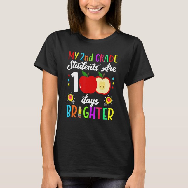 2nd Grade Teacher 100 Days Brighter 100th Day of S T Shirt (Framsida)