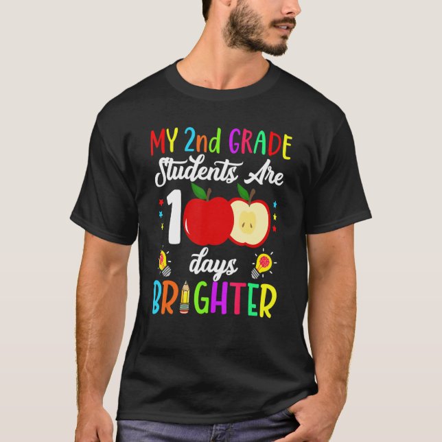 2nd Grade Teacher 100 Days Brighter 100th Day of S T Shirt (Framsida)