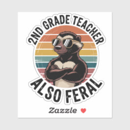 2nd Grade Teacher Also Feral | Funny Custom-Cut Klistermärken
