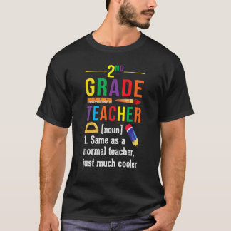 2nd Grade Teacher Definition Meaning Back to Schoo T Shirt