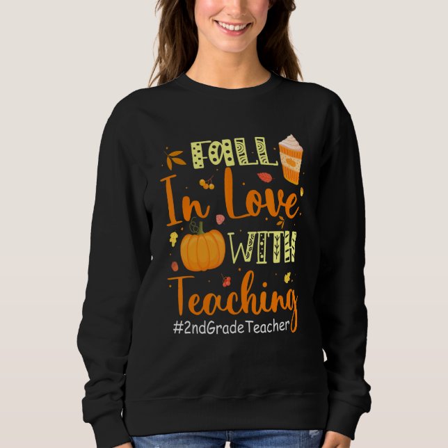 2nd Grade Teacher Fall In Love With Teaching Autum T Shirt (Framsida)