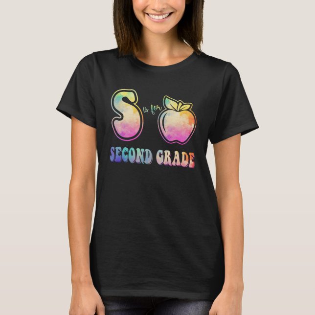 2nd Grade Teacher  S is for Second Grade Tie Dye A T Shirt (Framsida)