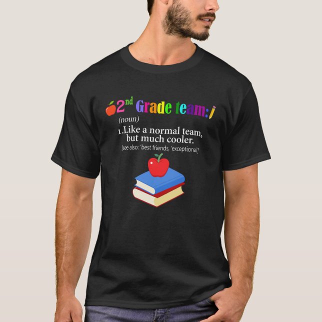 2nd Grade Team Definition Costume Second Grade Tea T Shirt (Framsida)