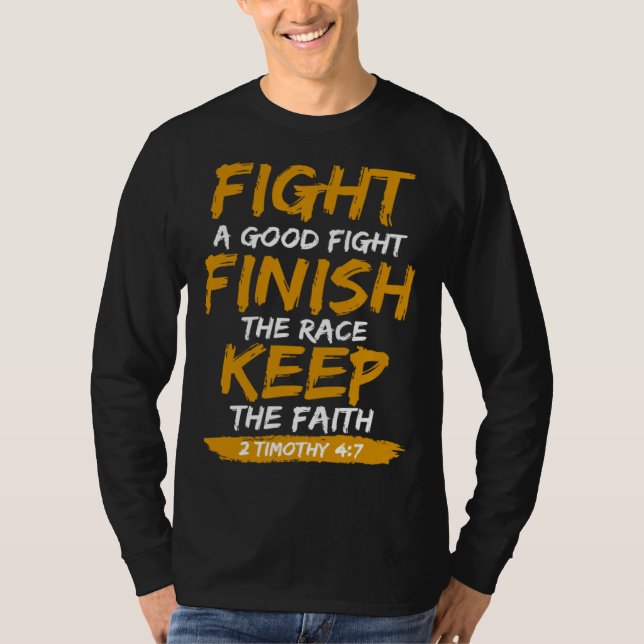 2nd Timothy 4 7 Bible Verse Religious T Shirt (Framsida)