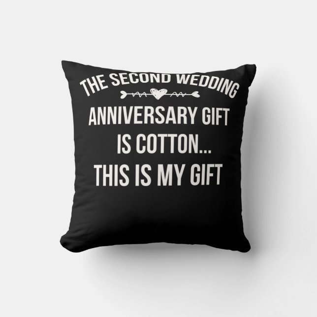 2nd Wedding Anniversary Is Cotton This Is My Gift Kudde (Framsida)