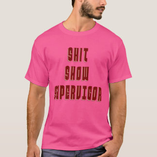 2SHIT SHOW ÖVERVAKARE familj T Shirt