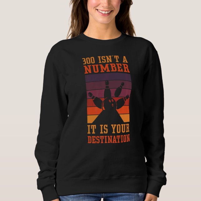 300 är inte ett nummer Bowling Tournament & Bowlin T Shirt (Framsida)