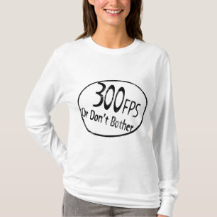 300 FPS T SHIRT
