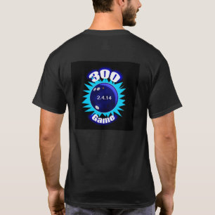 300 Game Blues, 300 Klubb Bowling T Shirt