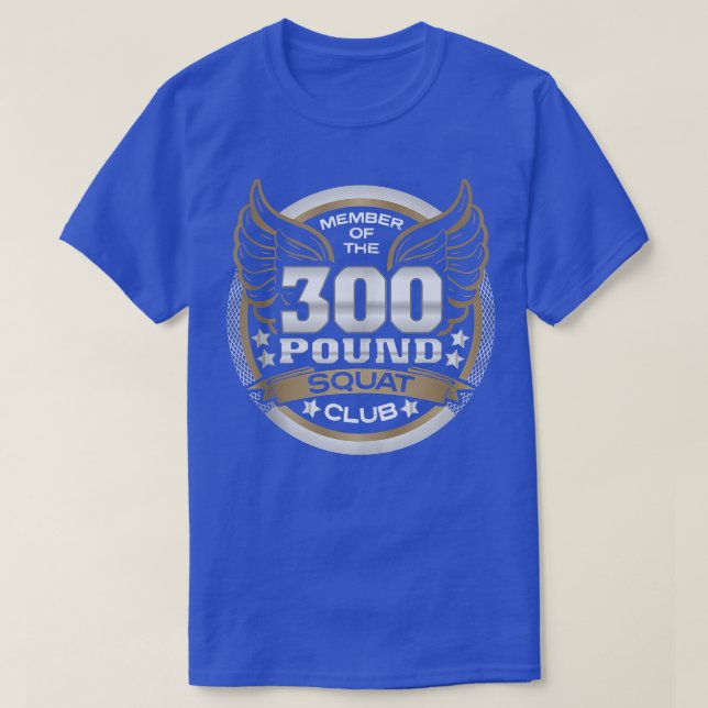 300 Pound Squat-Klubb för Powerlifter Weightlifter T Shirt (Design framsida)