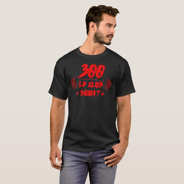 300lb Klubb Marklyft Knäböj Bänkpress T-Shirt (Hel framsida)