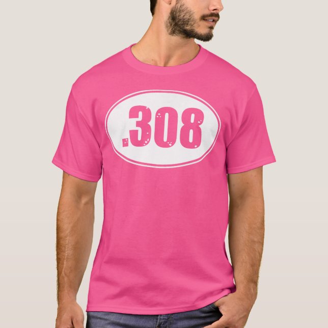 308 Pistol Rifle 308 Gun Ammo Round Size T Shirt (Framsida)