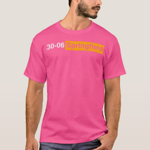 30-06 Springfield Historical Ordnance Rifle Huntin T Shirt