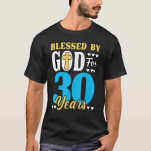 30 Åldersman, kvinna välsignad av Gud i 30 år T Shirt