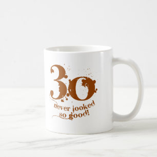 30 aldrig sett så bra! kaffemugg
