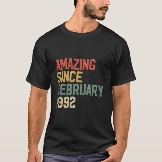 30 Amazing Since February 1992 T Shirt (Framsida)