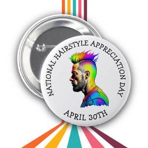 30 april är Hairstyle Appreciation Day Knapp