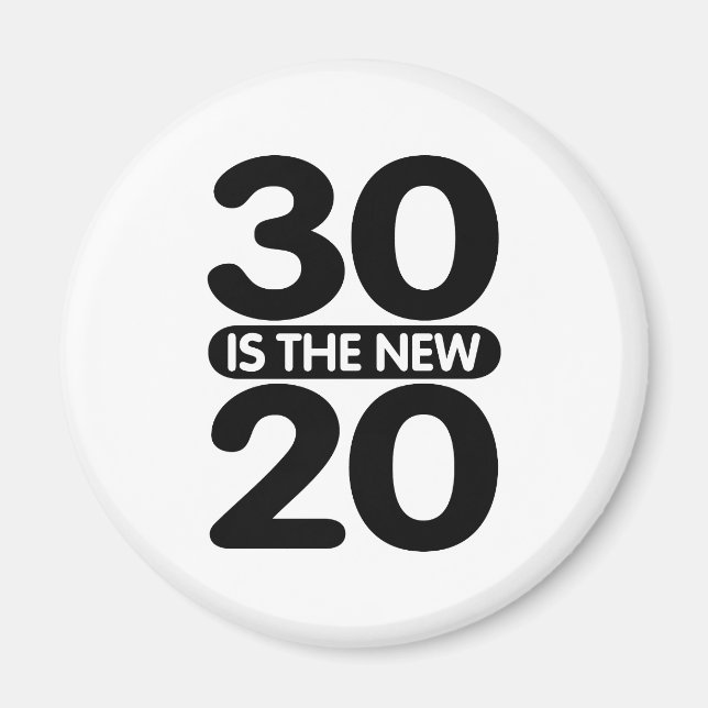 30 är de nya 20 magnet (Framsidan)