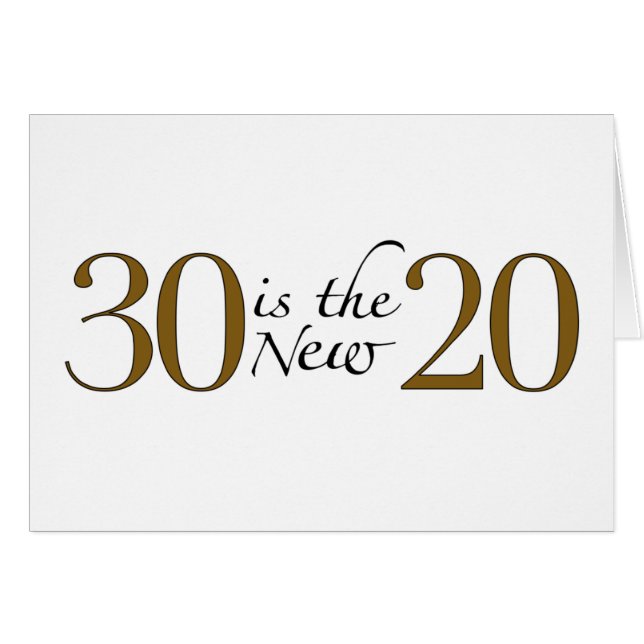 30 är de nya 20na hälsningskort (Framsidan Horizontal)