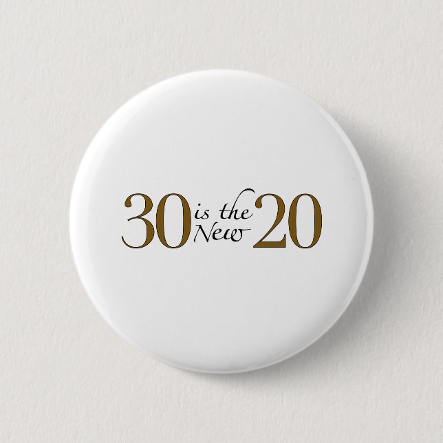 30 är de nya 20na knapp (Framsida)