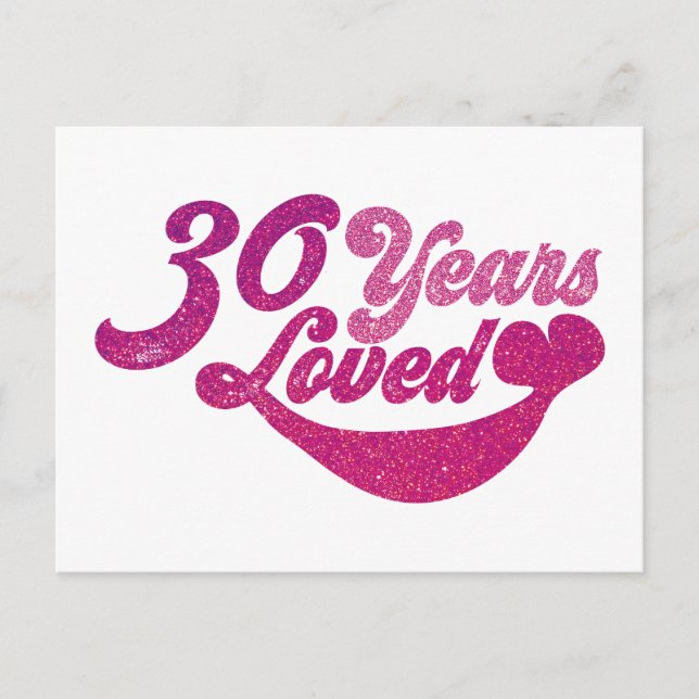 30 år gammal - 30 år älskad  vykort (Framsida)