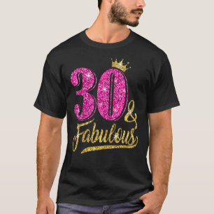 30 år gammal 30 och Fabulous 30års födelsedag Rosa T Shirt