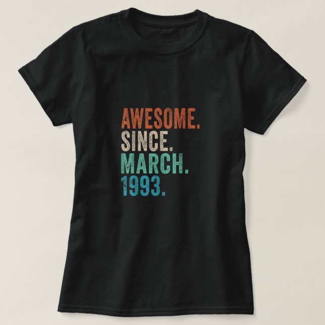 30 år gammal Fantastisk sedan mars 1993 ger 30 år  T Shirt (Design framsida)