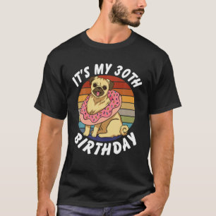 30 år gammal, lustig pug och Donut Retro Vintage 3 T Shirt