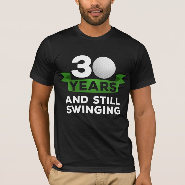 30 år Golfer 30års födelsedag Swinging Golf Player T Shirt (Framsida)