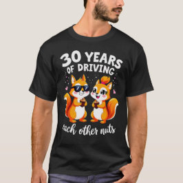 30 års körning varannan Nöt i Bröllop T Shirt