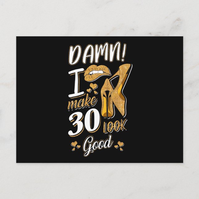 30-årsfest | Jag får 30 att se bra ut Vykort (Framsida)