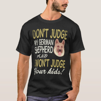 30 Döma inte min schäfer och jag kommer inte döma T Shirt