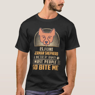 30 Es Jag Gillar Tysk Schäferhund Bättre Än De Fle T Shirt