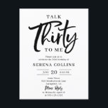 30 födelsedagssnack Trettio penselkalligrafi Vykort<br><div class="desc">Fira denna milstolpe-födelsedag i stil med en vackert designad inbjudan till 30års födelsedag som kombinerar modern elegans med en liten bit humor. Rubriken innehåller den lekfulla citattecknet Talk Thirty To Me, med den trettio ord-grafiskt skrivna penselns kalligrafi, som lägger till en roligt- och snyggt-videoklipp, medan resten av texten är inställd...</div>