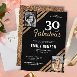 30 och Fabulous Guld Glitter 2 Photo 30års födelse Inbjudningar<br><div class="desc">30 och Fabulous Guld Glitter 2 Photo 30års födelsedag Surprise Party bjudande in. Modern och elegant svart och faux guld glitter födelsedag för henne. Lägg till foton - du kan använda ett gammalt och ett nytt foto. Du kan ändra all text.</div>