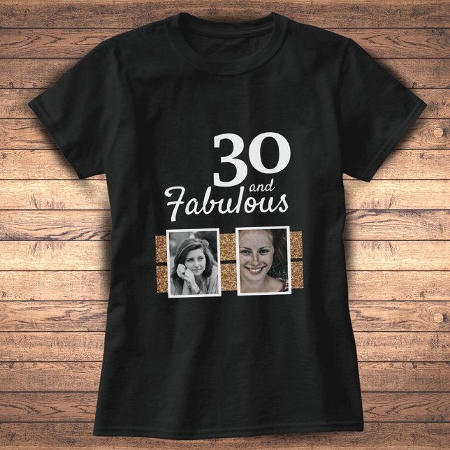 30 och Fabulous Guld Glitter 2 Photo 30års födelse T Shirt (Skapare uppladdad)