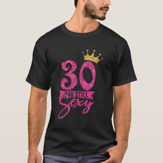 30 och fortfarande 30 Krona T Shirt