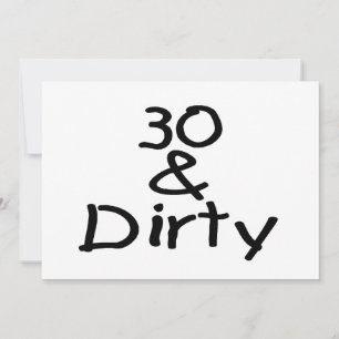 30 och smutsig