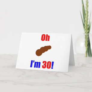 30 Oh (Bild av bajs) Jag är 30! Kort