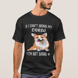 30 Om jag inte kan ta med min Corgi så åker jag in T Shirt