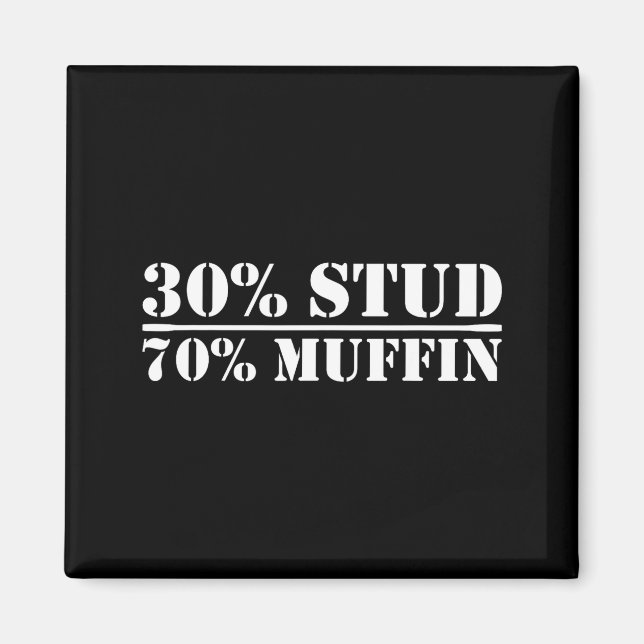 30% Stud 70% Muffin Funny Father's Day Valentines  Magnet (Framsidan)
