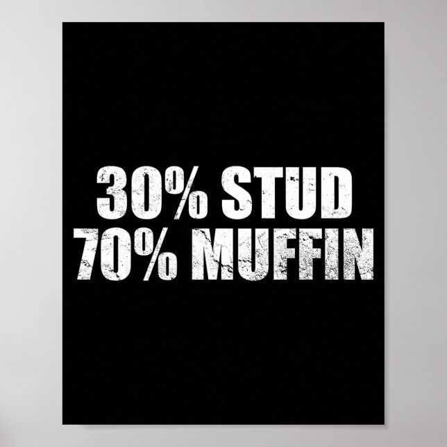 30% Stud 70% Muffin Funny Father's Day Valentines  Poster (Framsidan)