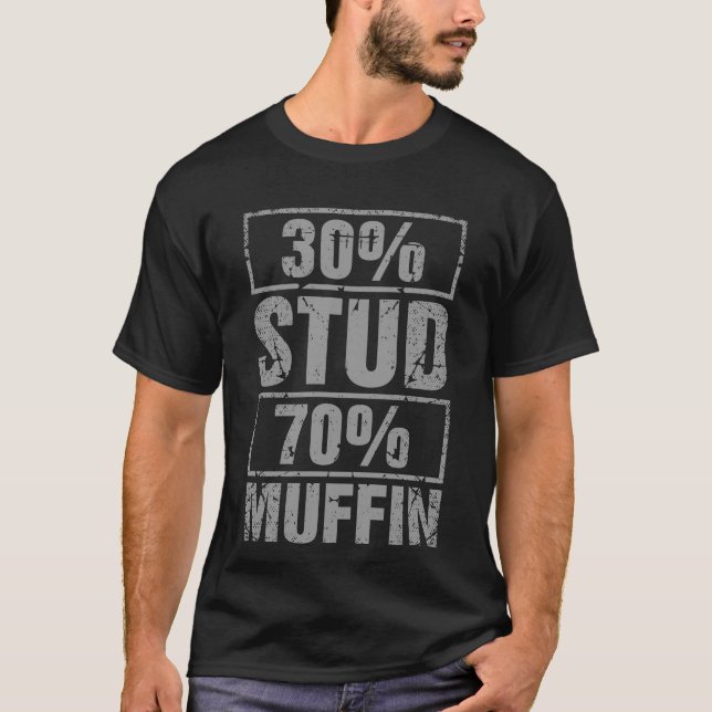 30 % stud 70 % muffin t shirt (Framsida)