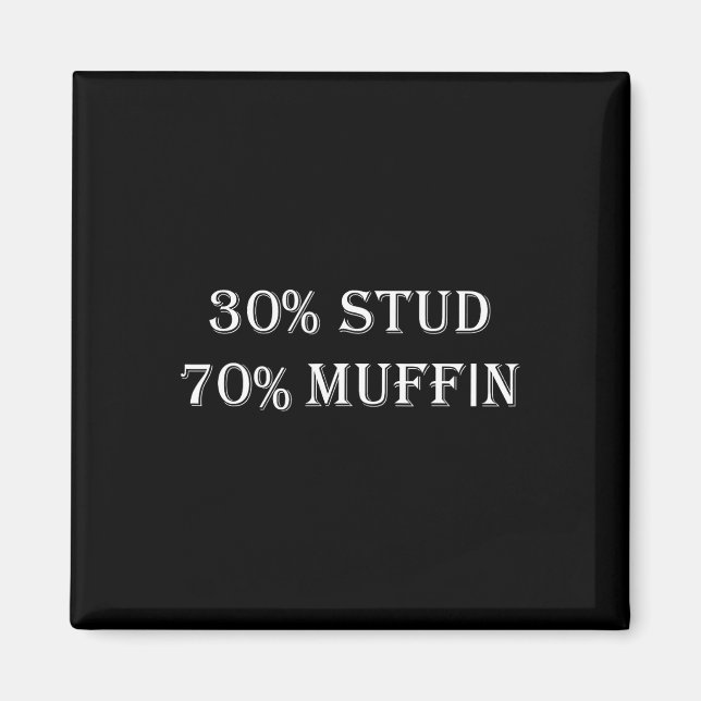 30% Tuff 70% Muffin Roliga Valentinskämt  Magnet (Framsidan)